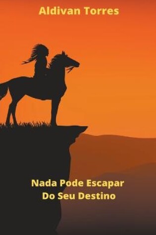 Cover of Nada Pode Escapar Do Seu Destino