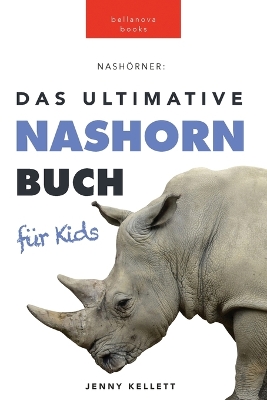 Cover of Nashörner Das Ultimative Nashornbuch für Kids