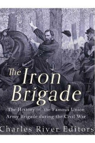 Cover of The Iron Brigade