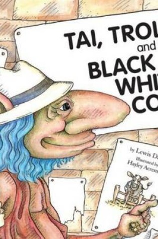 Cover of Tai, Troll and the Black and White Cow