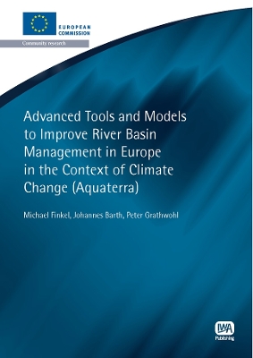Book cover for Advanced Tools and Models to Improve River Basin Management in Europe in the Context of Climate Change