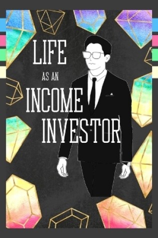 Cover of Life as an Income Investor
