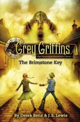 Cover of Grey Griffins: The Clockwork Chronicles