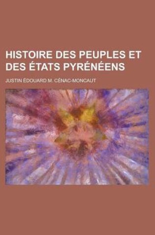 Cover of Histoire Des Peuples Et Des Etats Pyreneens