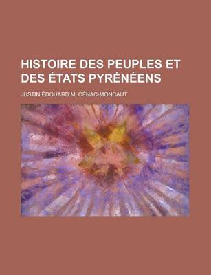 Book cover for Histoire Des Peuples Et Des Etats Pyreneens