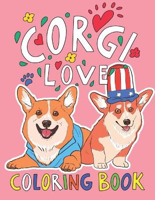 Book cover for Corgi Love Coloring Book