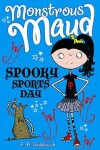 Book cover for Monstrous Maud: Spooky Sports Day