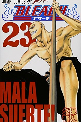 Cover of [Bleach 23 Mala Suerte!]