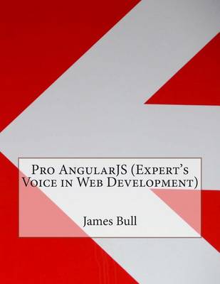 Book cover for Pro Angularjs (Expert's Voice in Web Development)