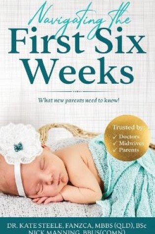 Cover of Navigating the First Six Weeks