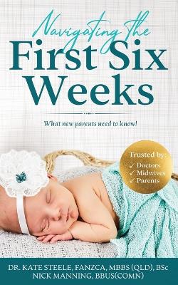 Book cover for Navigating the First Six Weeks