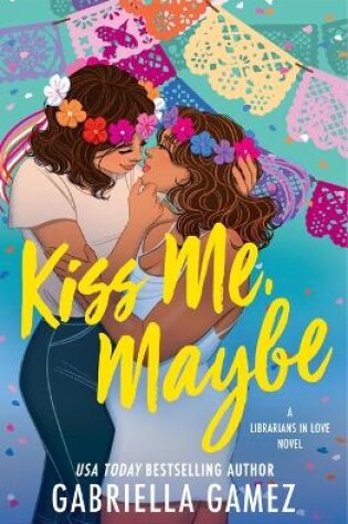 Cover of Kiss Me, Maybe