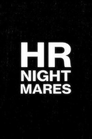 Cover of HR Nightmares Notebook