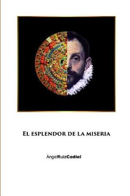 Book cover for El Esplendor de la Miseria