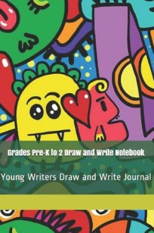 Cover of Grades Pre-K to 2 Draw and Write Notebook