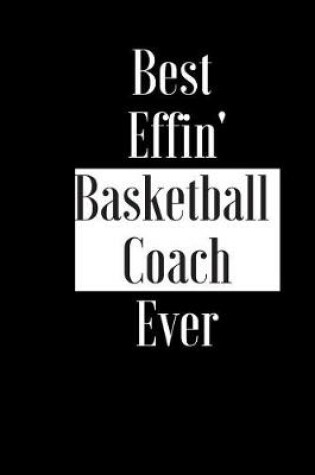 Cover of Best Effin Basketball Coach Ever