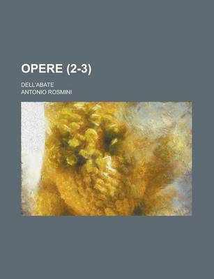 Book cover for Opere; Dell'abate (2-3)