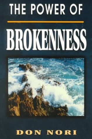 Cover of The Power of Brokenness