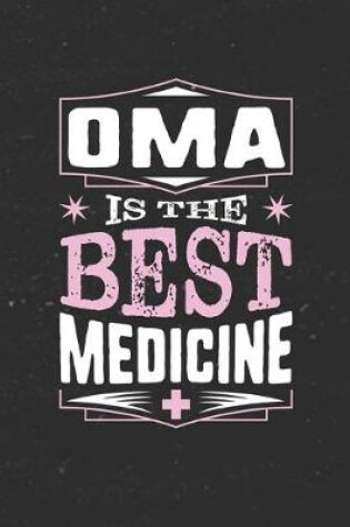 Cover of Oma Is The Best Medicine
