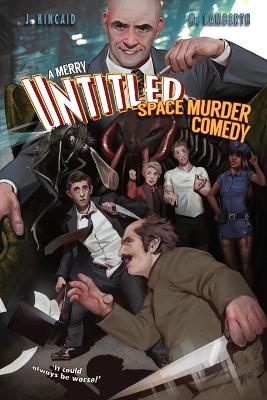 Book cover for A Merry Untitled Space Murder Comedy