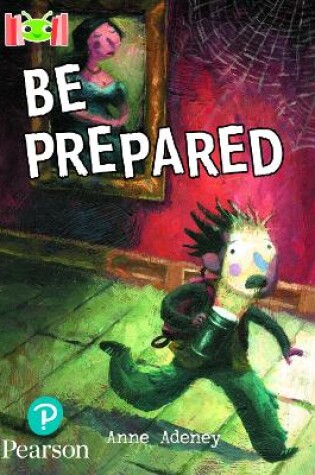 Cover of Bug Club Reading Corner: Age 7-9: Be Prepared