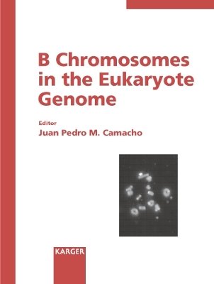 Cover of B Chromosomes in the Eukaryote Genome