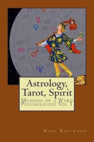 Cover of Astrology, Tarot, Spirit