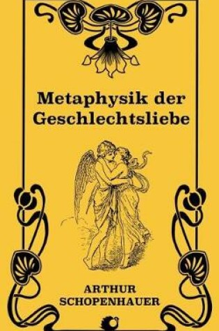 Cover of Metaphysik Der Geschlechtsliebe