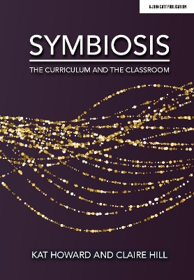 Book cover for Symbiosis: The Curriculum and the Classroom