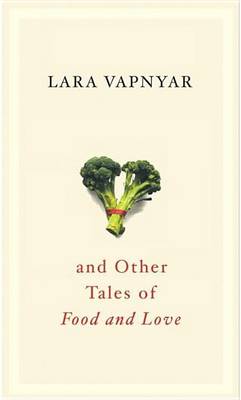 Book cover for Broccoli and Other Tales of Food and Love