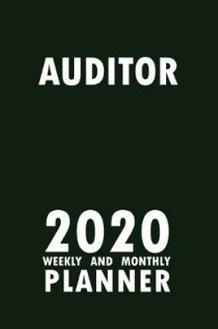 Cover of Auditor 2020 Weekly and Monthly Planner