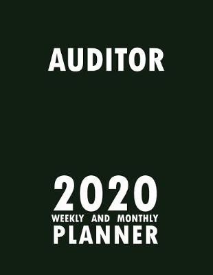 Book cover for Auditor 2020 Weekly and Monthly Planner