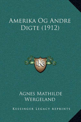 Cover of Amerika Og Andre Digte (1912)