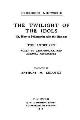 Book cover for The Twilight of the Idols / The Antichrist
