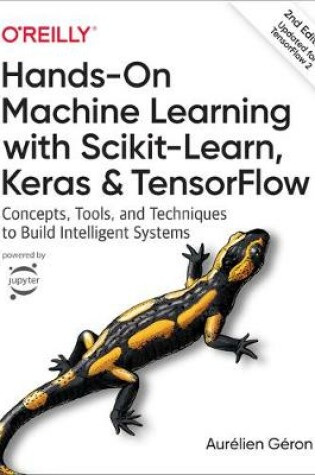 Cover of Hands-On Machine Learning with Scikit-Learn, Keras, and Tensorflow