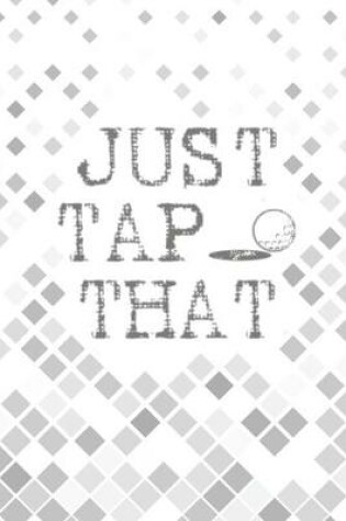 Cover of Just Tap That