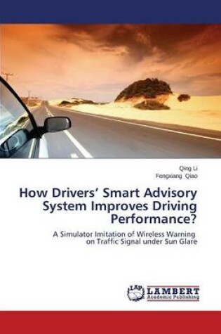 Cover of How Drivers' Smart Advisory System Improves Driving Performance?