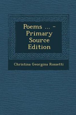 Cover of Poems ... - Primary Source Edition