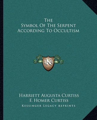 Book cover for The Symbol of the Serpent According to Occultism