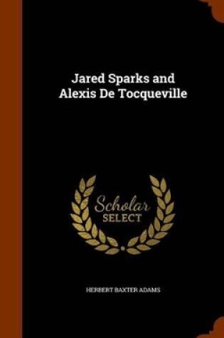 Cover of Jared Sparks and Alexis de Tocqueville