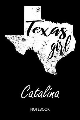 Book cover for Texas Girl - Catalina - Notebook