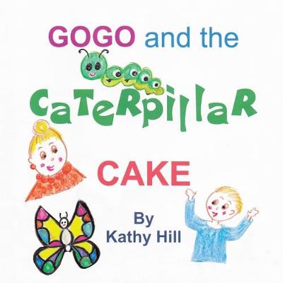 Book cover for Gogo and the Caterpillar Cake