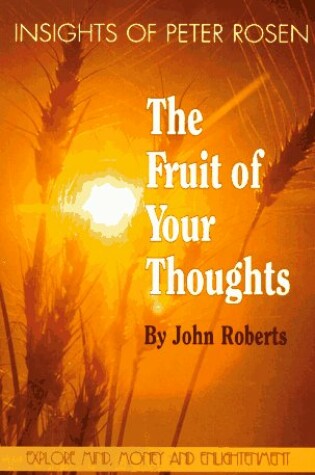 Cover of The Fruit of Your Thoughts
