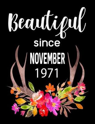 Book cover for Beautiful Since November 1971