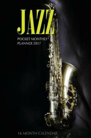 Cover of Jazz Pocket Monthly Planner 2017