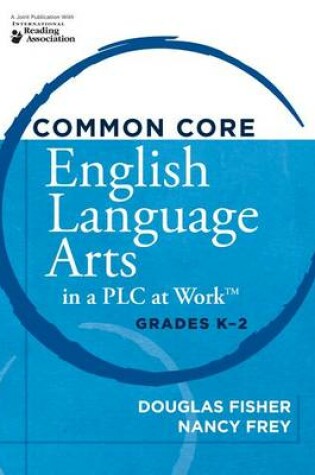 Cover of Common Core English Language Arts in a Plc at Work(r), Grades K-2