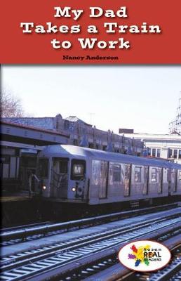 Cover of My Dad Takes a Train to Work