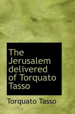 Cover of The Jerusalem Delivered of Torquato Tasso