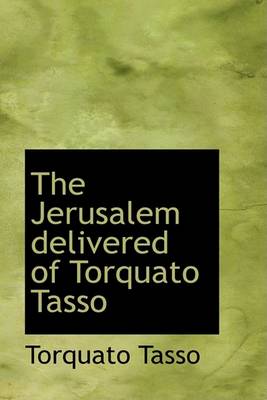 Book cover for The Jerusalem Delivered of Torquato Tasso