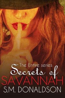 Cover of Secrets of Savannah The Entire Series